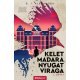 Kelet madara, nyugat virága     25.95 + 1.95 Royal Mail